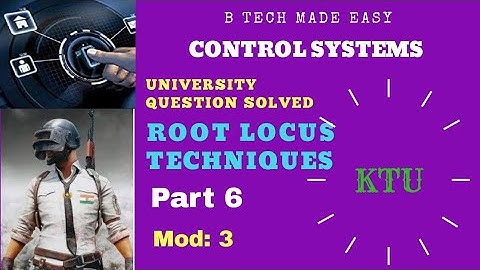 Root locus techniques PART 6 (University questions solved)/ Control systems