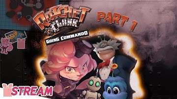 Ratchet & Clank: Going Commando - PART 1