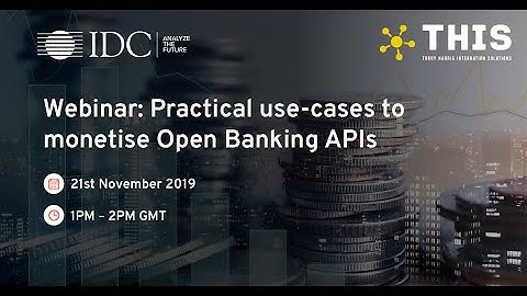Webinar preview: Practical use cases to monetise Open Banking APIs