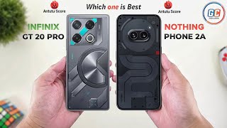 Infinix GT 20 Pro Vs Nothing Phone 2a | Full Comparison ⚡ Which one is Best?