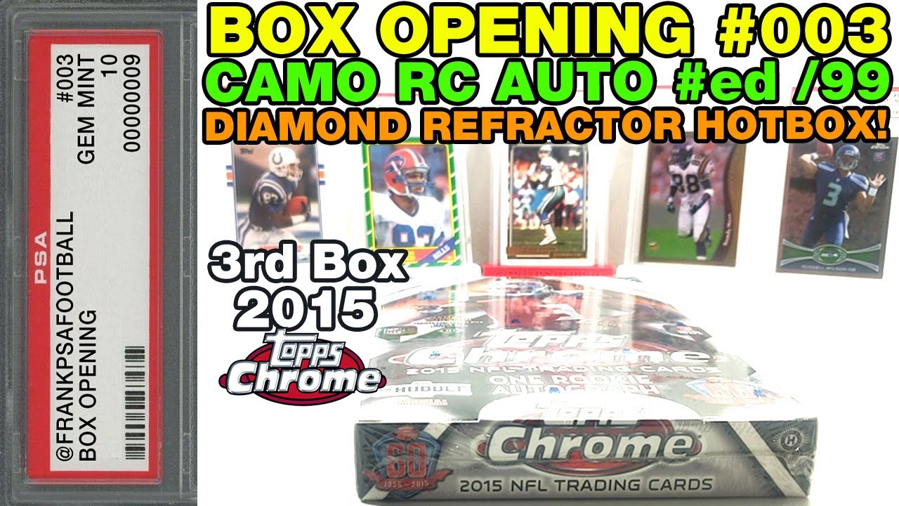 Box Opening 003 - 2015 Topps Chrome Football Hobby Box Opening - WIN! Great Rookie Auto /99!
