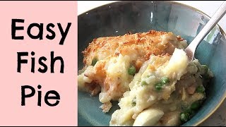 FISH PIE MADE EASY | KERRY WHELPDALE