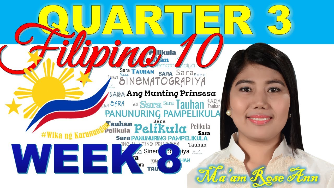 Quarter 3  Filipino 10  Week 8  Panunuring Pampelikula