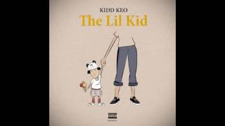 Kidd Keo - The Lil Kid (Prod. Livinlargeinvenus)