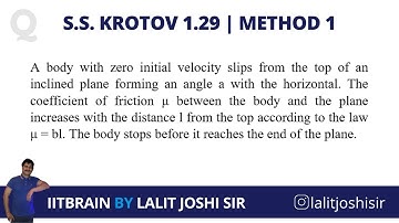 S.S.Krotov Problem 1.29 | JEE Advanced, Olympiad | Solution by Lalit Joshi sir