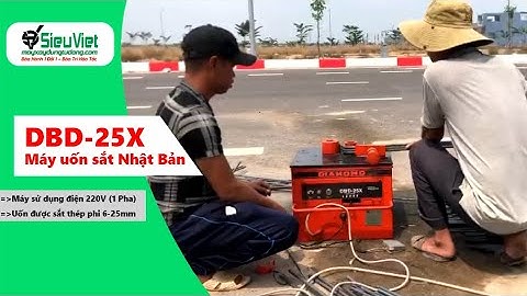 Máy uốn sắt DBD-25X Diamond Nhật Bản - Bàn giao tại Lộc An, Long Thành, Đồng Nai