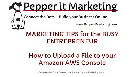 How to Upload a File to Amazon AWS Console