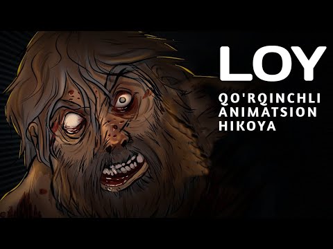 Loy | Qo'rqinchli