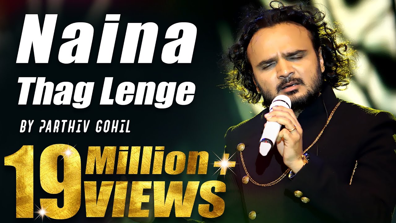 Naina Thag Lenge By Parthiv Gohil  Live Performance  Omkara  Rahat Fateh Ali Khan