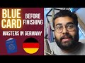 Blue Card BEFORE Finishing Masters in Germany! How DID That WORK? 🇩🇪