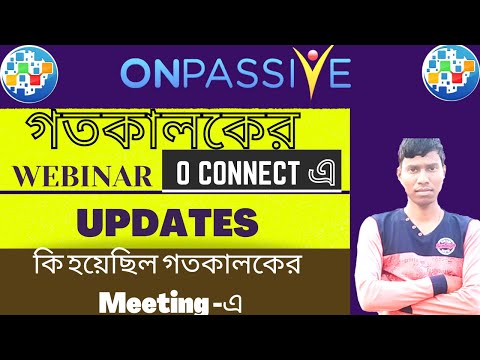 #onpassive গতকালকের Webinar এর Updates