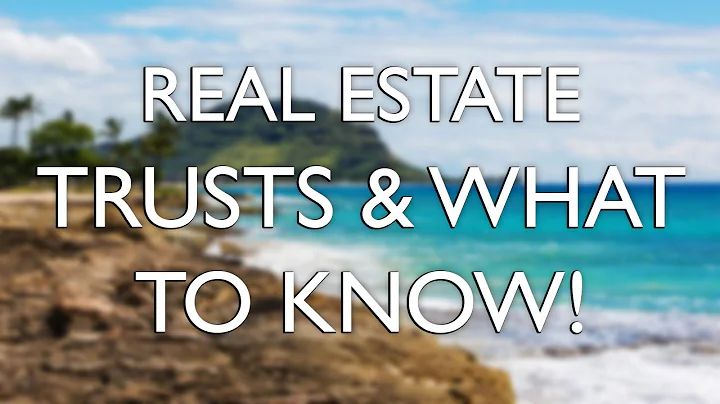 What Is A Real Estate Trust? Is It Worth It?