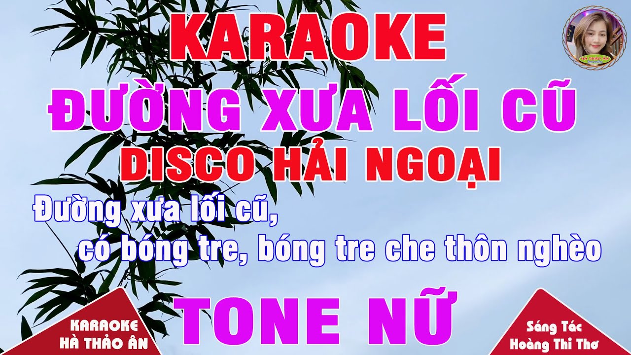 Đường Xưa Lối Cũ Karaoke Tone Nữ Bản Phối Disco Hải Ngoại Cực Hay Dễ Hát || Karaoke Hà Thảo Ân