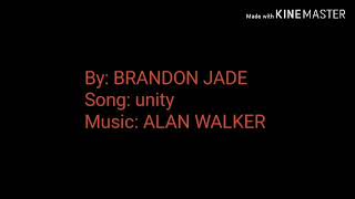 Unity - Alan walker song by BRANDON JADE.
