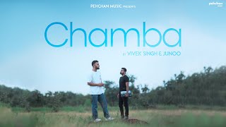 Chamba - Vivek Singh & Junoo | Folk Song | Pehchan Music | Mai Ni Meriye