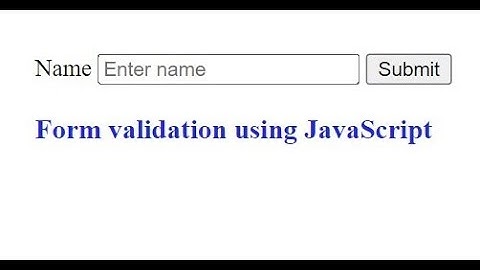 Form Validation using JavaScript in 3 minutes