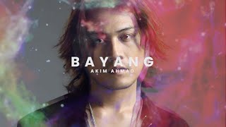 Bayang - Akim Ahmad |  Music Lirik