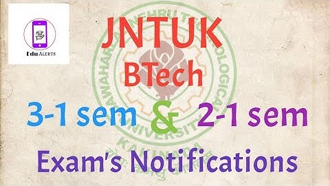 JNTUK BTech 3-1 & 2-1 semester Exam fees   Notification 2021 Subscribe Our Channel || Edu Alerts ||