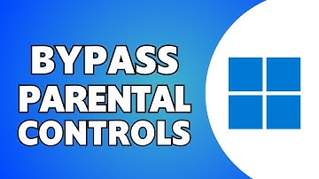 How to Bypass Parental Controls on Windows 11