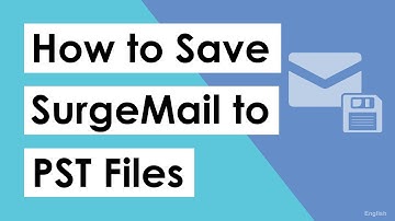 How to Save SurgeMail Emails to PST File Format | Convert SurgeMail to PST Easily