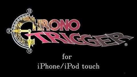 Chrono Trigger: iOS Launch Trailer