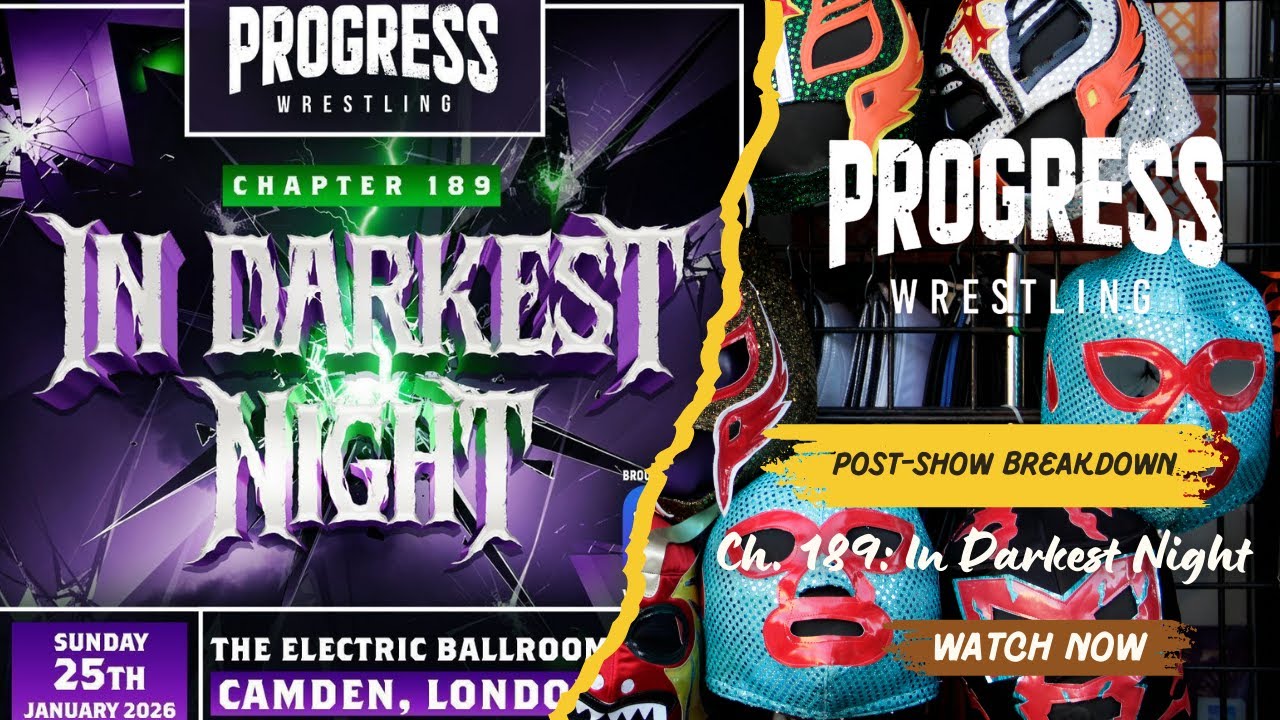 PROGRESS Chapter 189 Post-Show Breakdown | BC Wrestle Pod