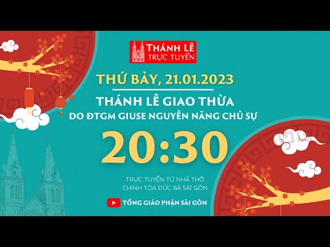 Video ????Trực Tuyến | 20:30 | THÁNH LỄ GIAO THỪA | THỨ BẢY... - youtube