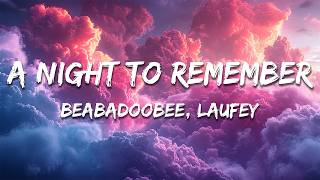 Beabadoobee, Laufey - A Night To Remember (Lyrics)