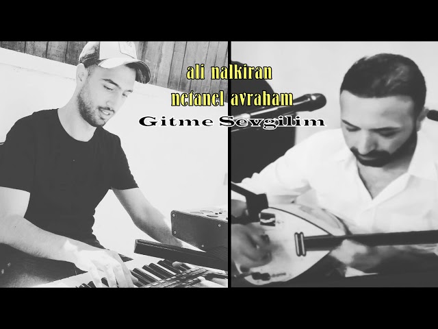 Netanel Avraham & Ali Nalkiran - Gitme sevgilim Instrumental class=