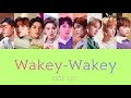 【 Wakey-Wakey 】NCT 127〔日本語歌詞〕