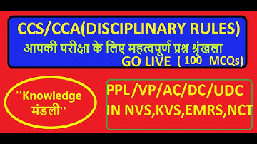 100 MCQs on CCS/CCA(DICIPLINARY RULES) FOR PPL/VP/AC/DC/SO/ASO/OS/UDC/LDC  in NVS/EMRS/KVS/NCT, LDCE