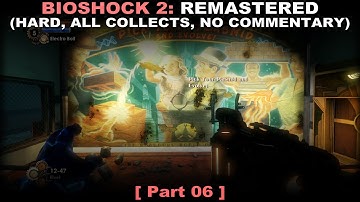 Bioshock 2: Remastered walkthrough part 6 (Hard, All collectibles, No commentary ✔) PC 60FPS
