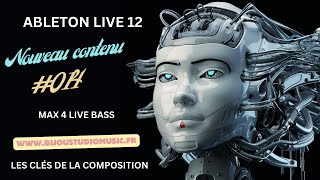 ABLETON LIVE 12 Gratuit Les clés de la composition Nouveau contenu #014 Max for Live Bass