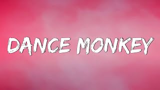 Dance Monkey - Tones and I (Lyrics) || Ed Sheeran, The Chainsmokers,... (Mix Lyrics)