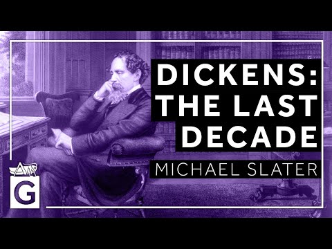 Dickens: The Last Decade