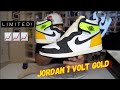 THE JORDAN 1 VOLT GOLD IS LIMITED. GOOD SNEAKER INVESTMENT.
