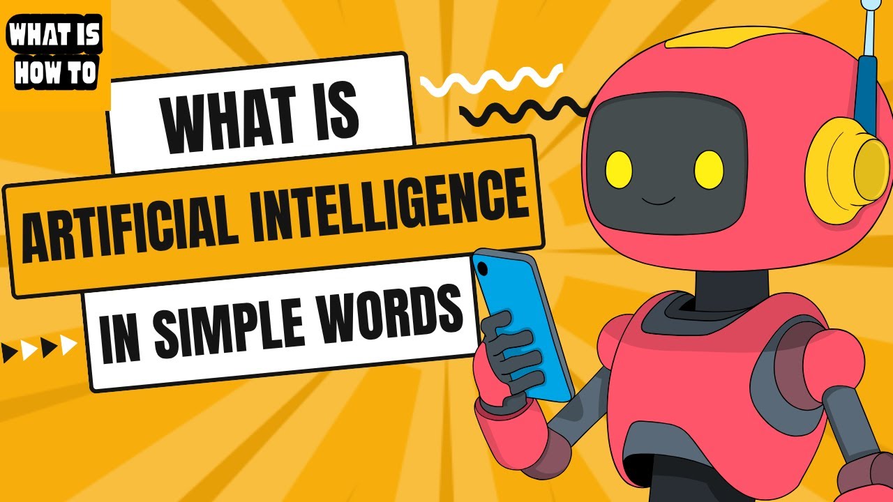 What is Artificial Intelligence | Explained Simply – Understand AI in ...