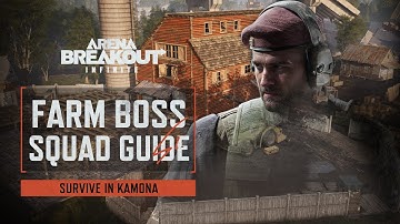 Ajax Boss Guide | Survive in Kamona | Arena Breakout Infinite