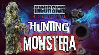 Hunting down the mercenary Monstera - Incursion Red River