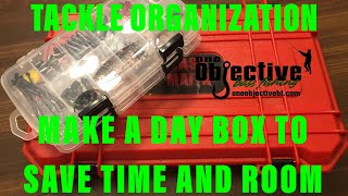 How to Organize Your Tackle | Day Box