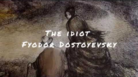 The Idiot by Fyodor Dostoevsky ( Part 1, Ch. 1- 3 ).