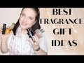 BEST FRAGRANCE GIFT IDEAS FOR MEN &amp; WOMEN!!!