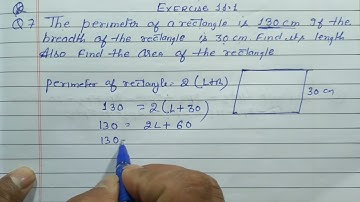 Class 7 - Exercise 11.1 - Q 7 | The perimeter of a rectangle is 130 cm if the breadth of the
