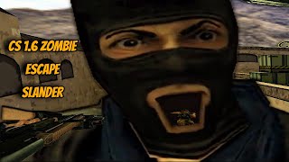 CS 1.6 Zombie Escape Slander
