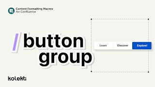 Button Group macro for Confluence Cloud | Mosaic: Content Formatting Macros (2022)