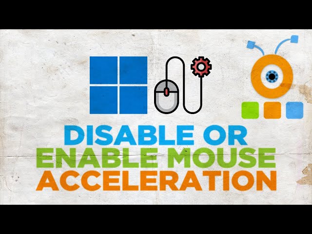 How to Turn Off Mouse Acceleration in Windows 11