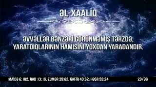 Allahin 99 Adi 28 Əl-Xaali̇q