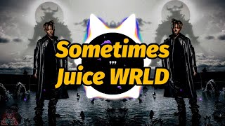 Juice WRLD - Sometimes (Lyrics)