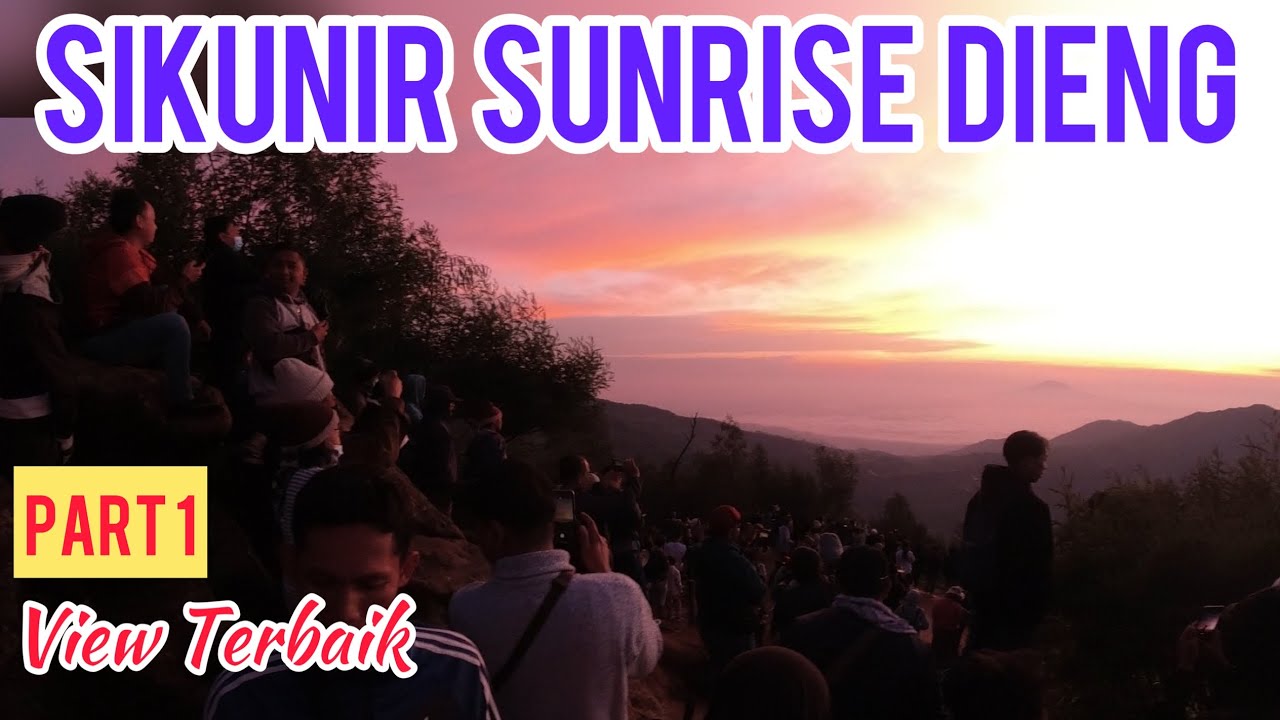 View Terbaik⁉️Berburu Sunrise Sikunir Dieng | part 1