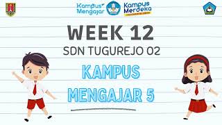 WEEK 12 Kampus Mengajar 5 SDN Tugurejo 02